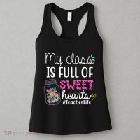 My Class Is Full Of Sweet Hearts Teacher Life Women's Tank Top thumb 3