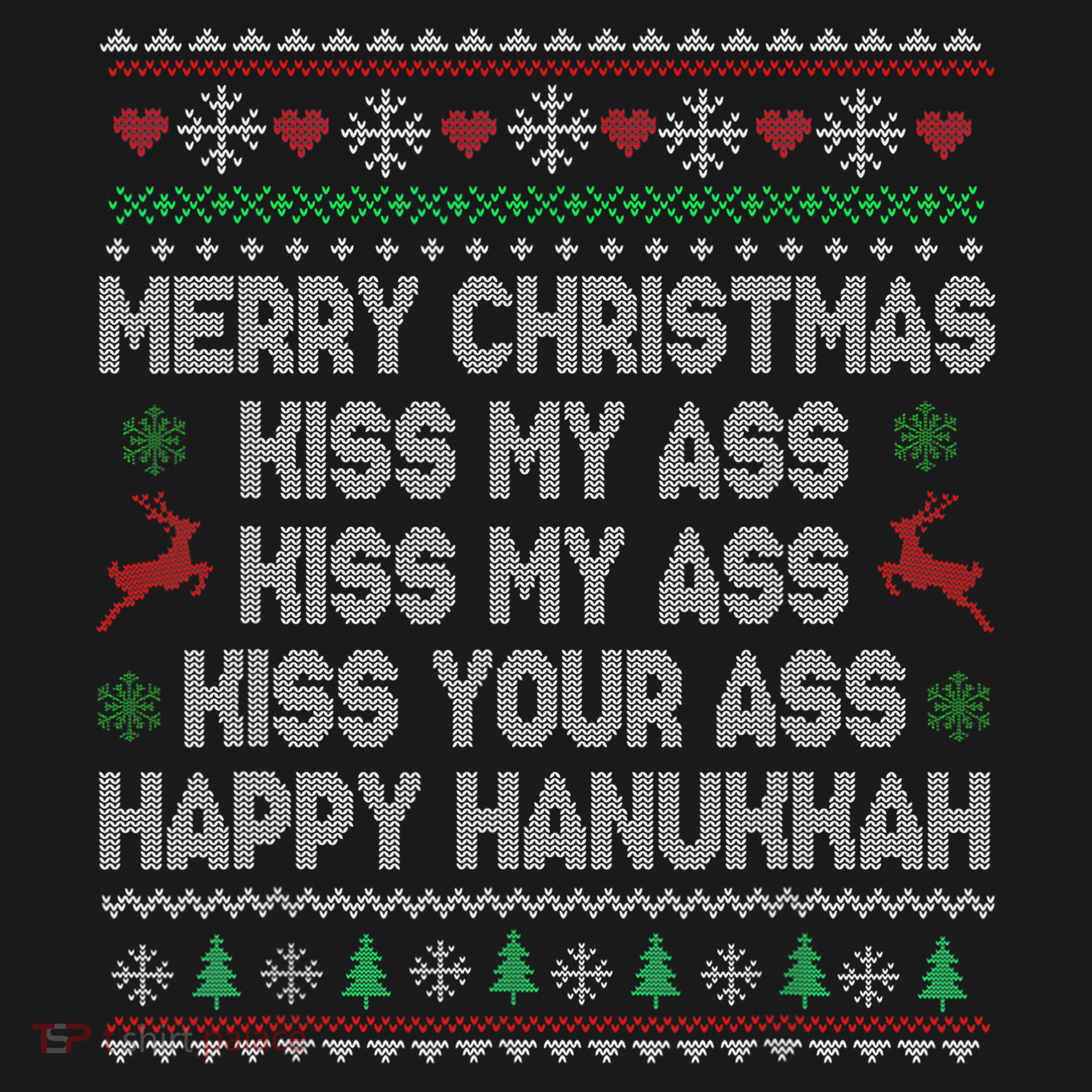 Merry Christmas Kiss My Ass His Ass Your Ass Happy Hanukkah     Mousepad