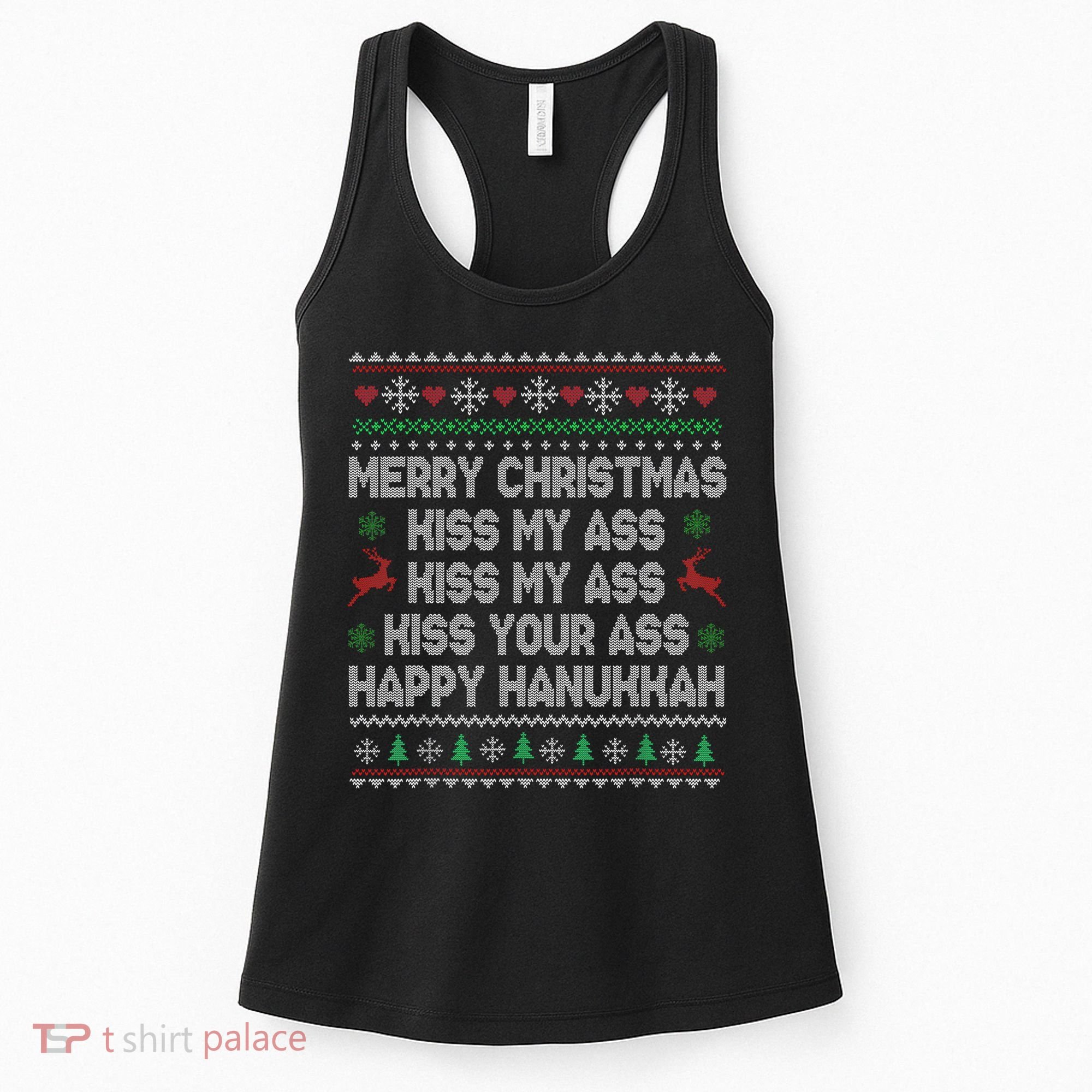 Merry Christmas Kiss My Ass His Ass Your Ass Happy Hanukkah     Women's Tank Top