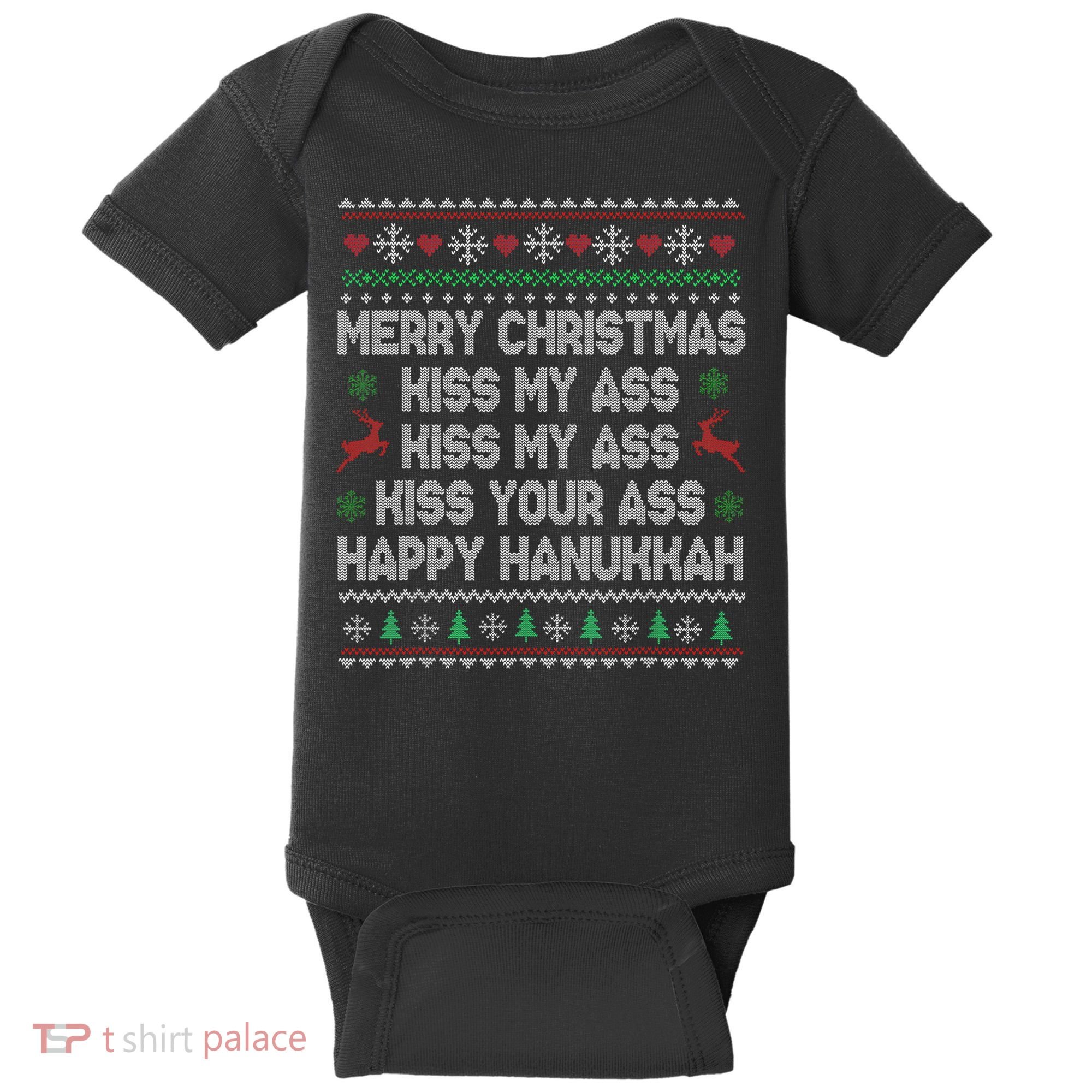 Merry Christmas Kiss My Ass His Ass Your Ass Happy Hanukkah     Baby Bodysuit