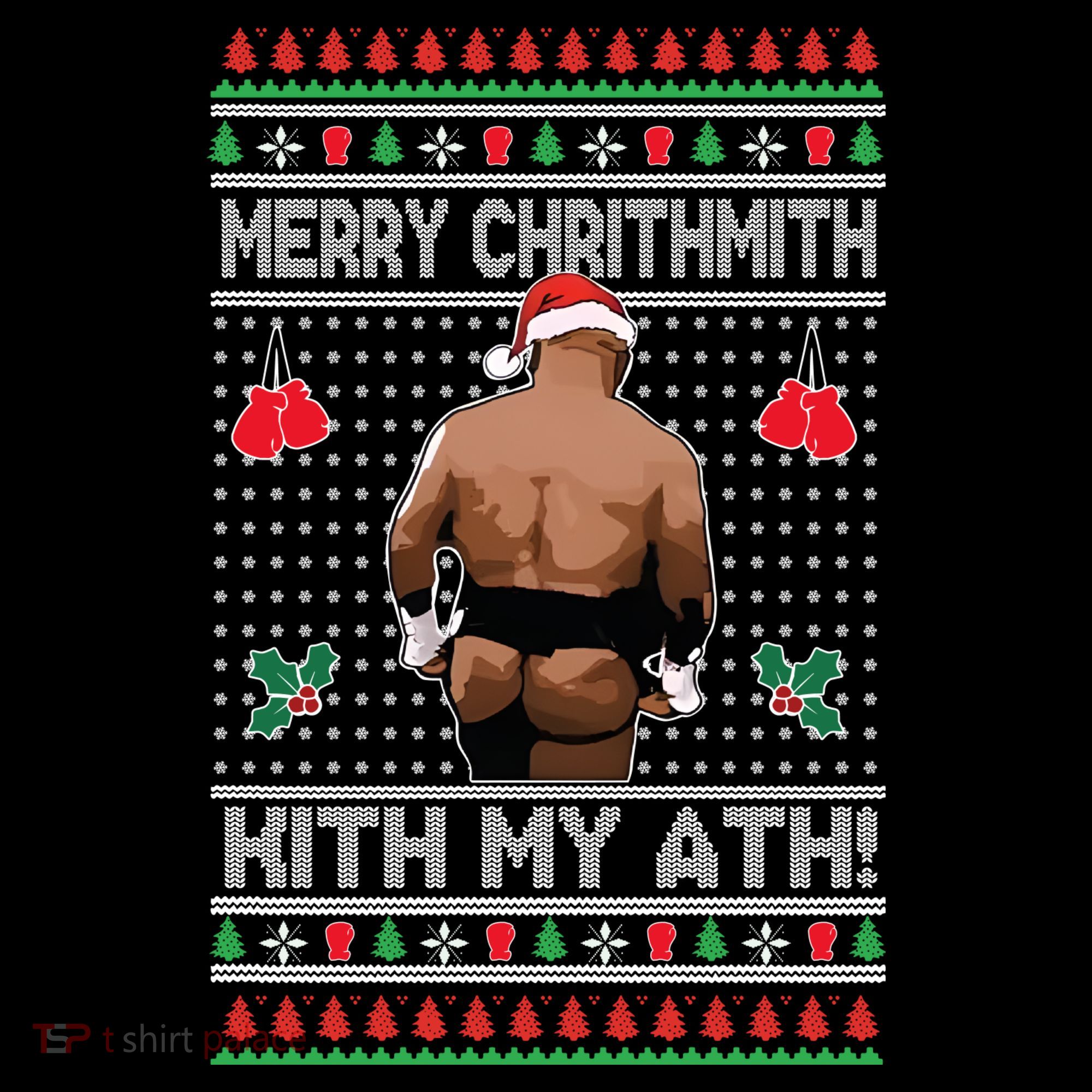 Merry Chrithmith Kith My Ath Christmas Mike Tyson Women's Hoodie
