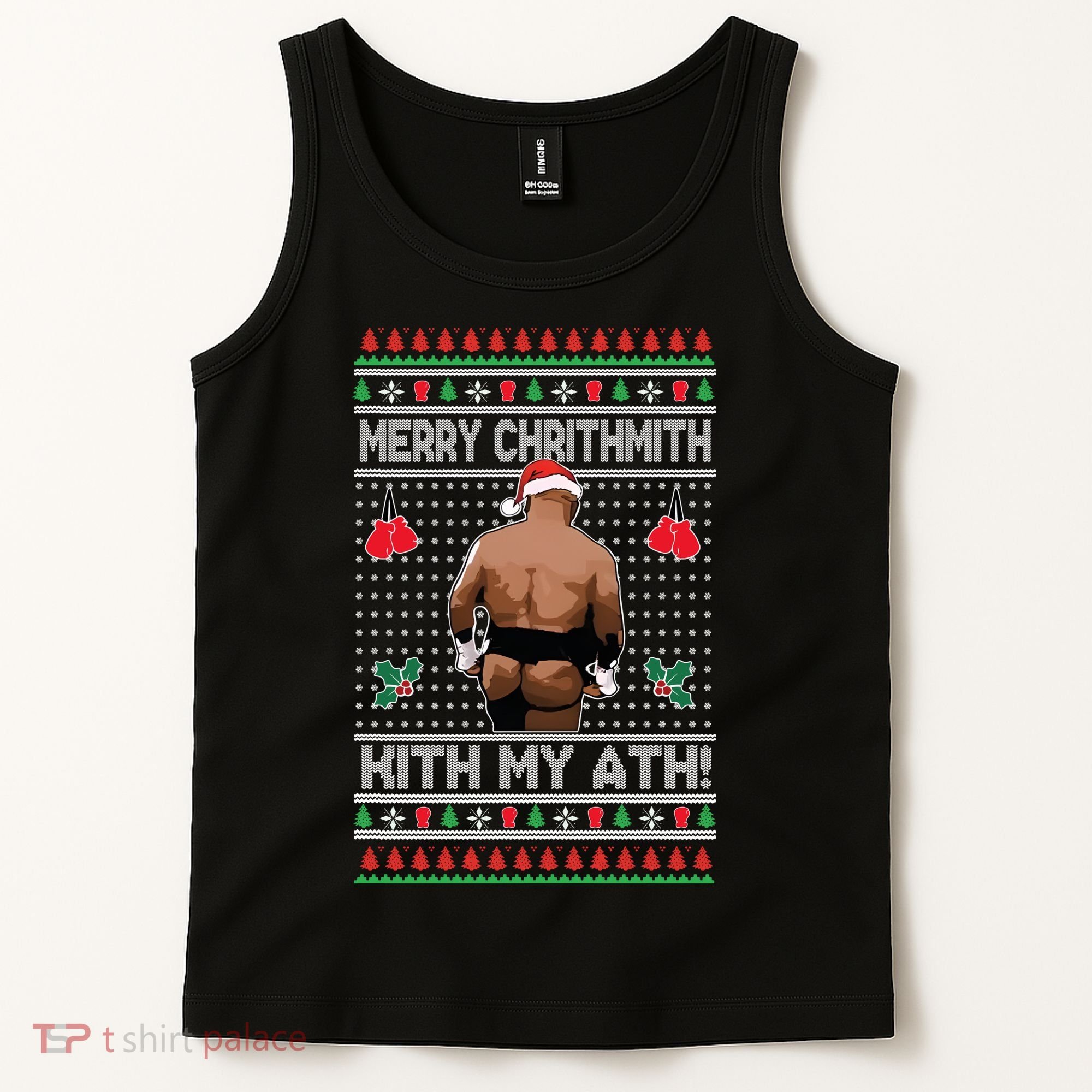 Merry Chrithmith Kith My Ath Christmas Mike Tyson Tank Top