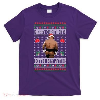 Merry Chrithmith Kith My Ath Christmas Mike Tyson T-Shirt