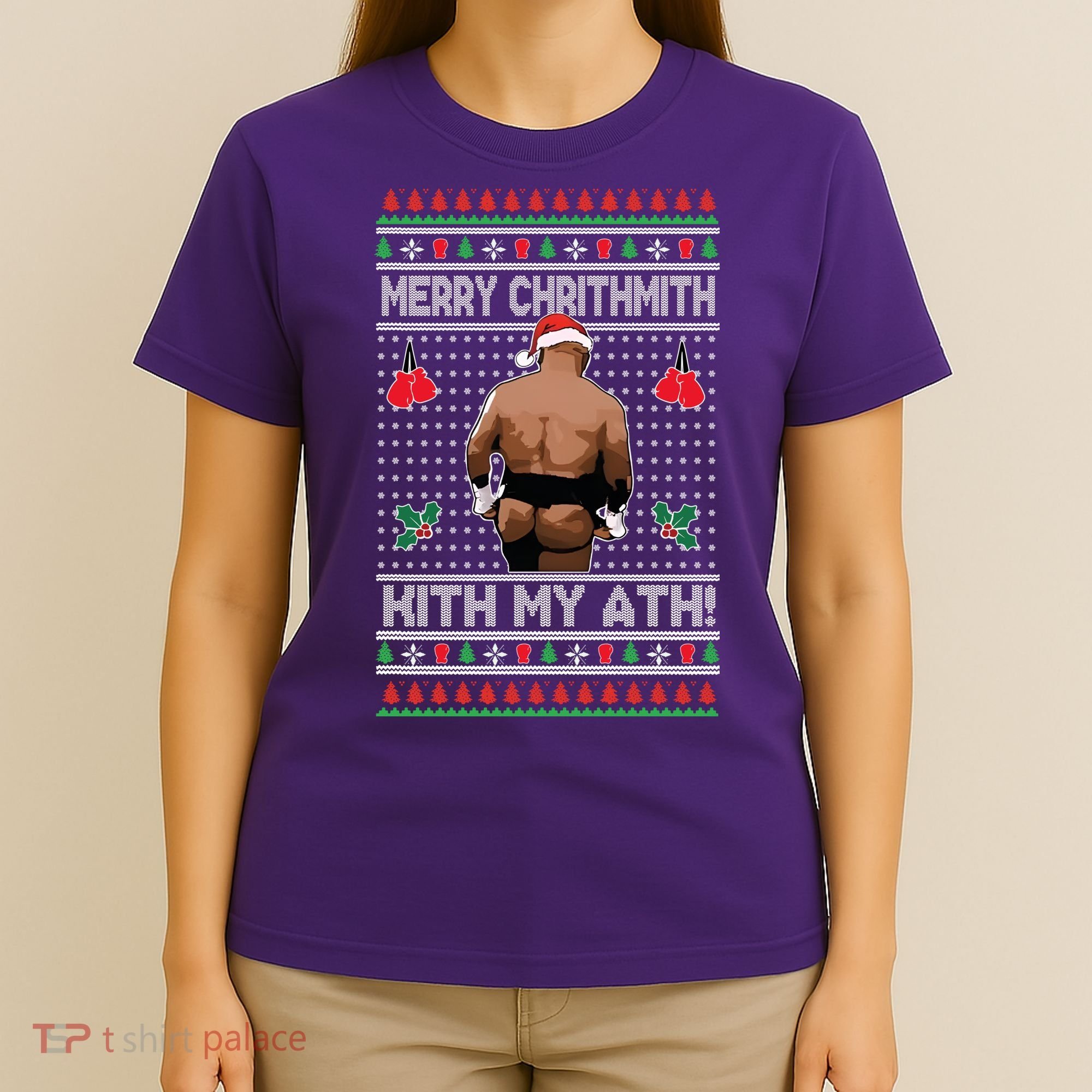 Merry Chrithmith Kith My Ath Christmas Mike Tyson T-Shirt