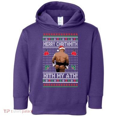 Merry Chrithmith Kith My Ath Christmas Mike Tyson Toddler Hoodie