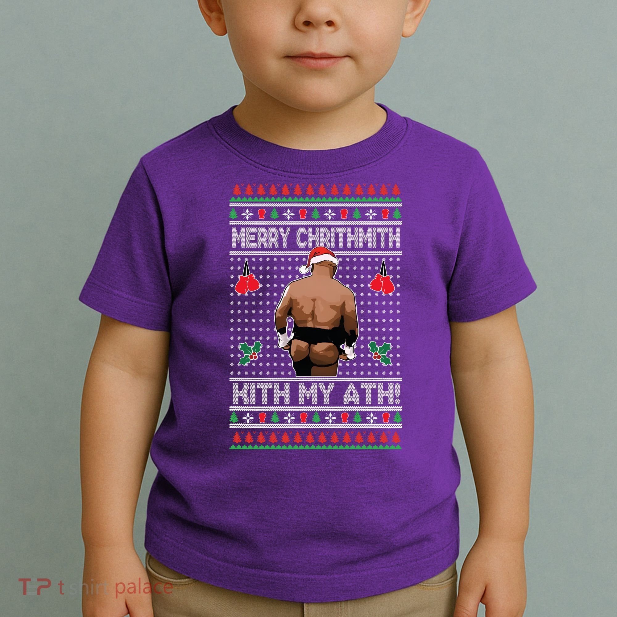 Merry Chrithmith Kith My Ath Christmas Mike Tyson Toddler T-Shirt