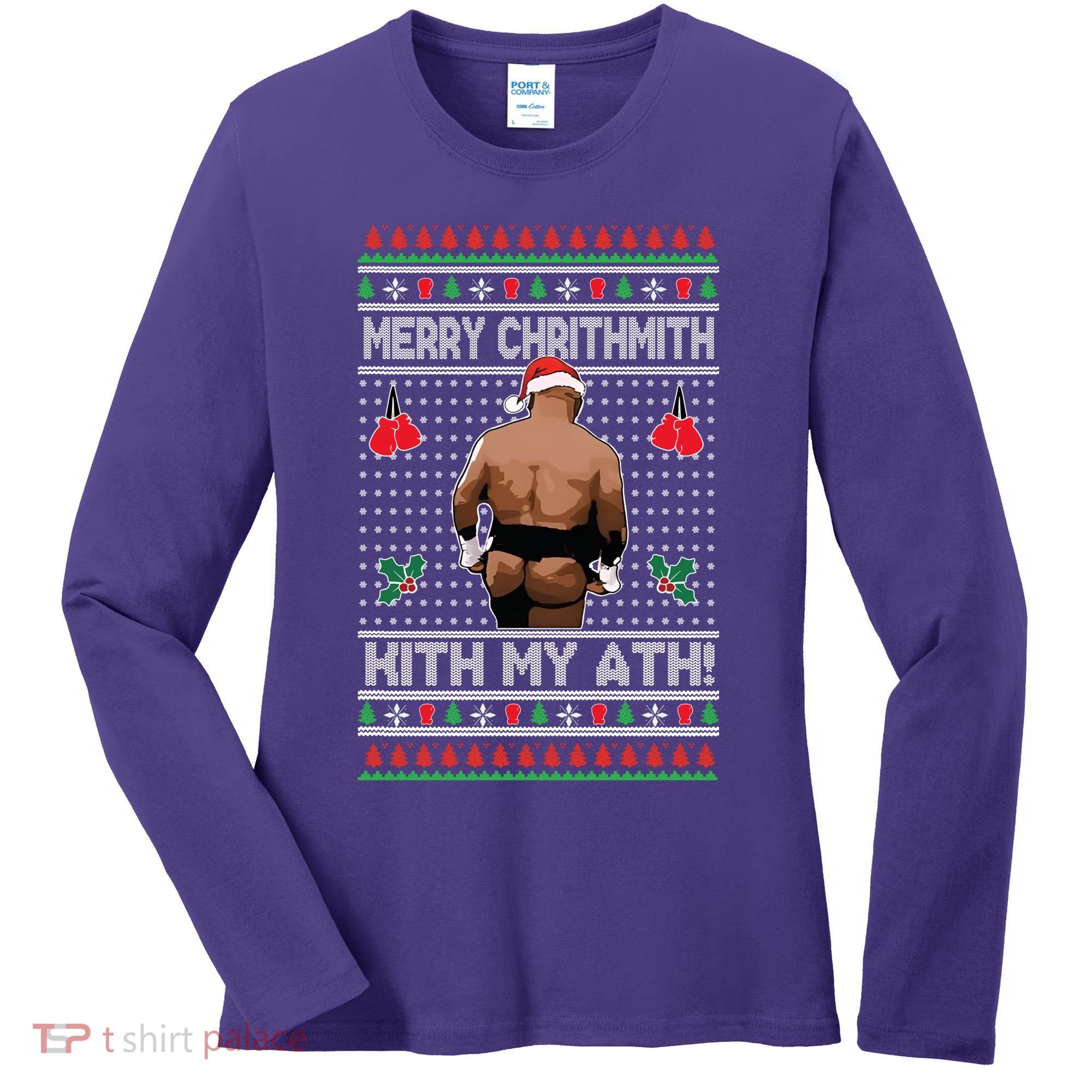 Merry Chrithmith Kith My Ath Christmas Mike Tyson Women's Long Sleeve Shirt