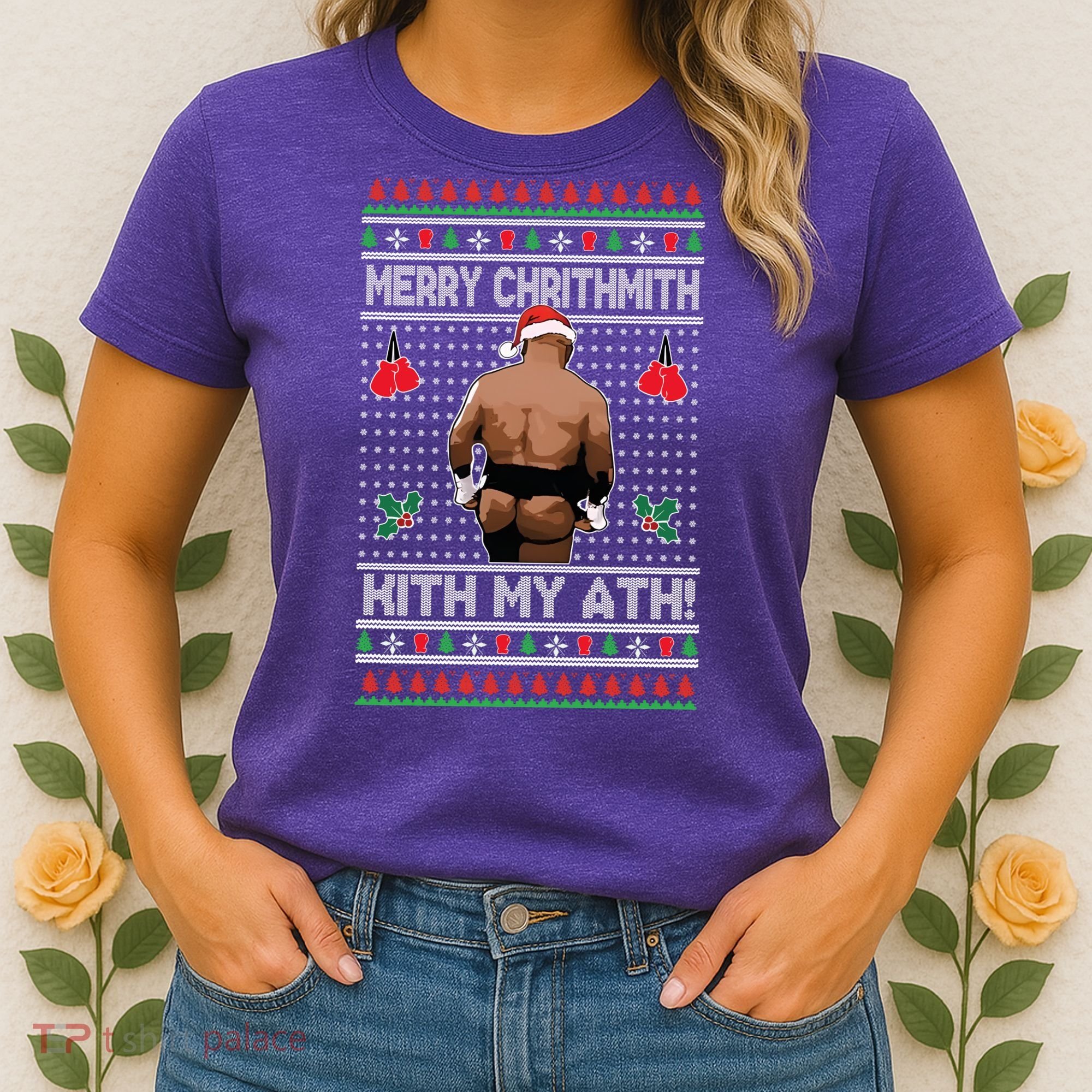 Merry Chrithmith Kith My Ath Christmas Mike Tyson Women's T-Shirt
