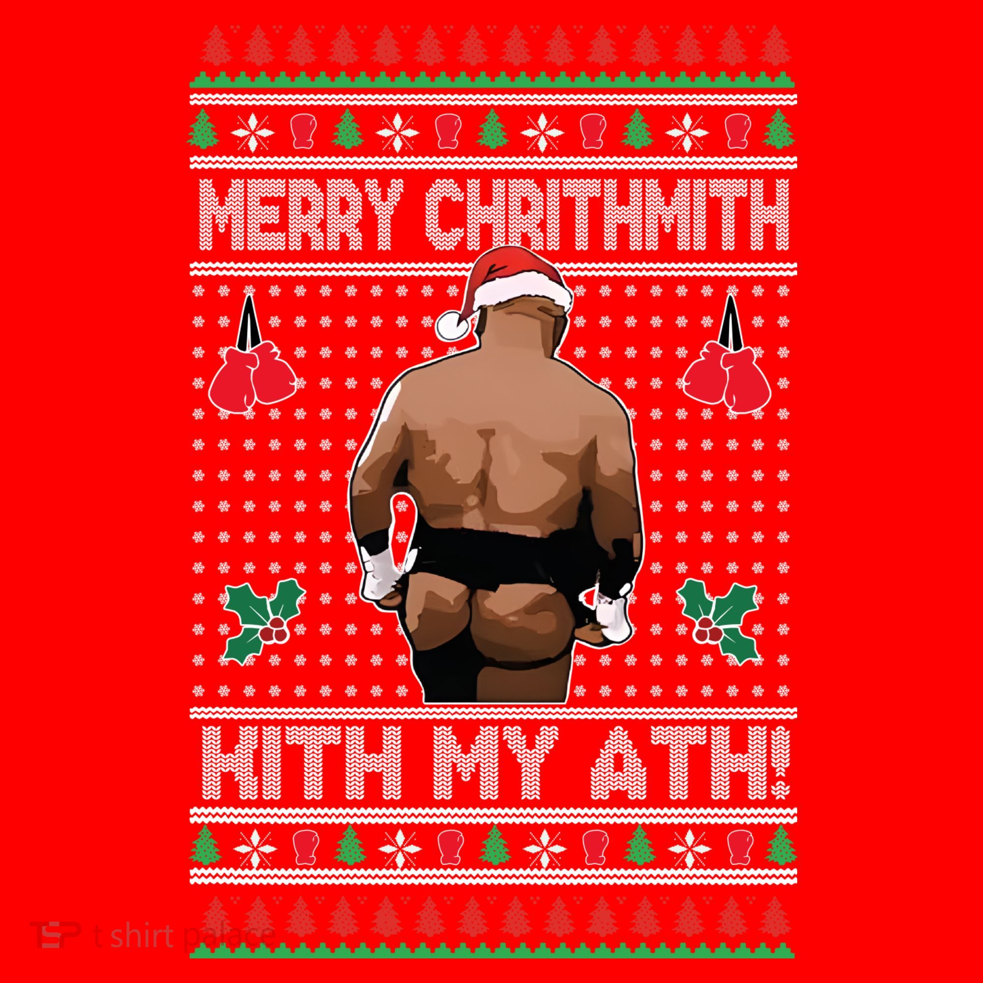 Merry Chrithmith Kith My Ath Christmas Mike Tyson Santa Hat