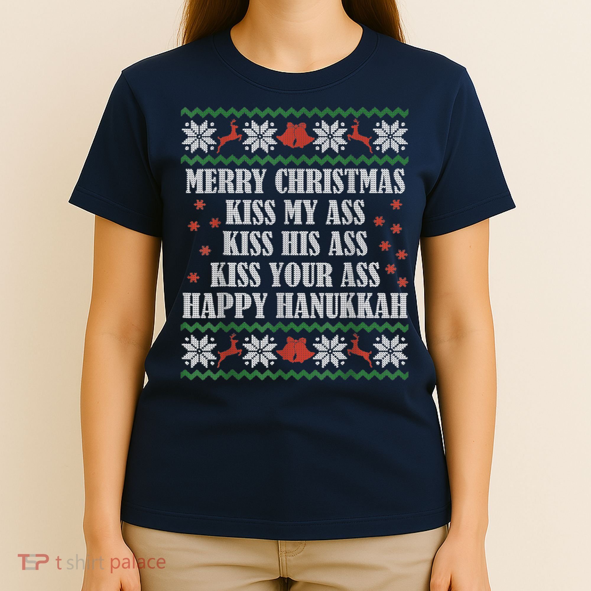 Merry Christmas Kiss My Ass His Ass Your Ass Happy Hanukkah T-Shirt