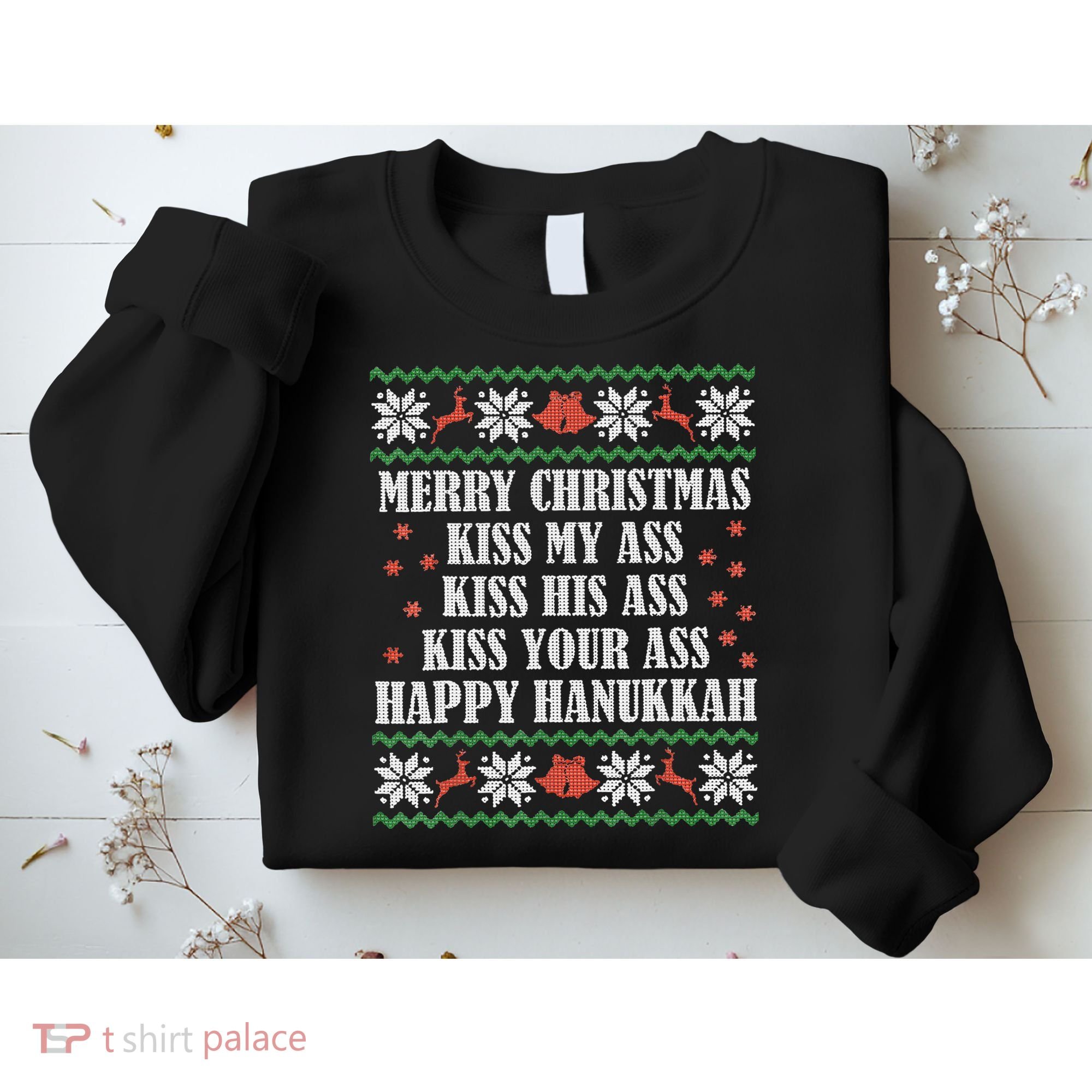 Merry Christmas K.iss My Ass His Ass Your Ass Sweatshirt