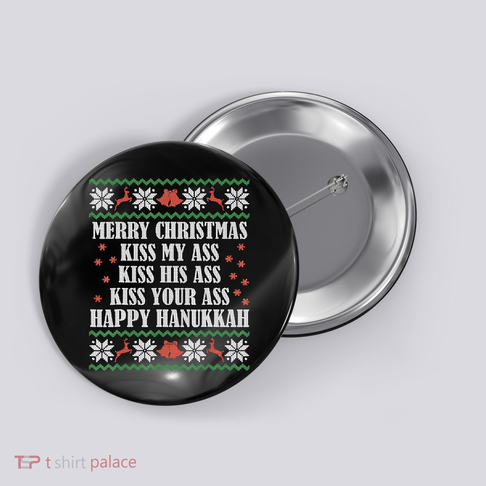 Merry Christmas K.iss My Ass His Ass Your Ass Button