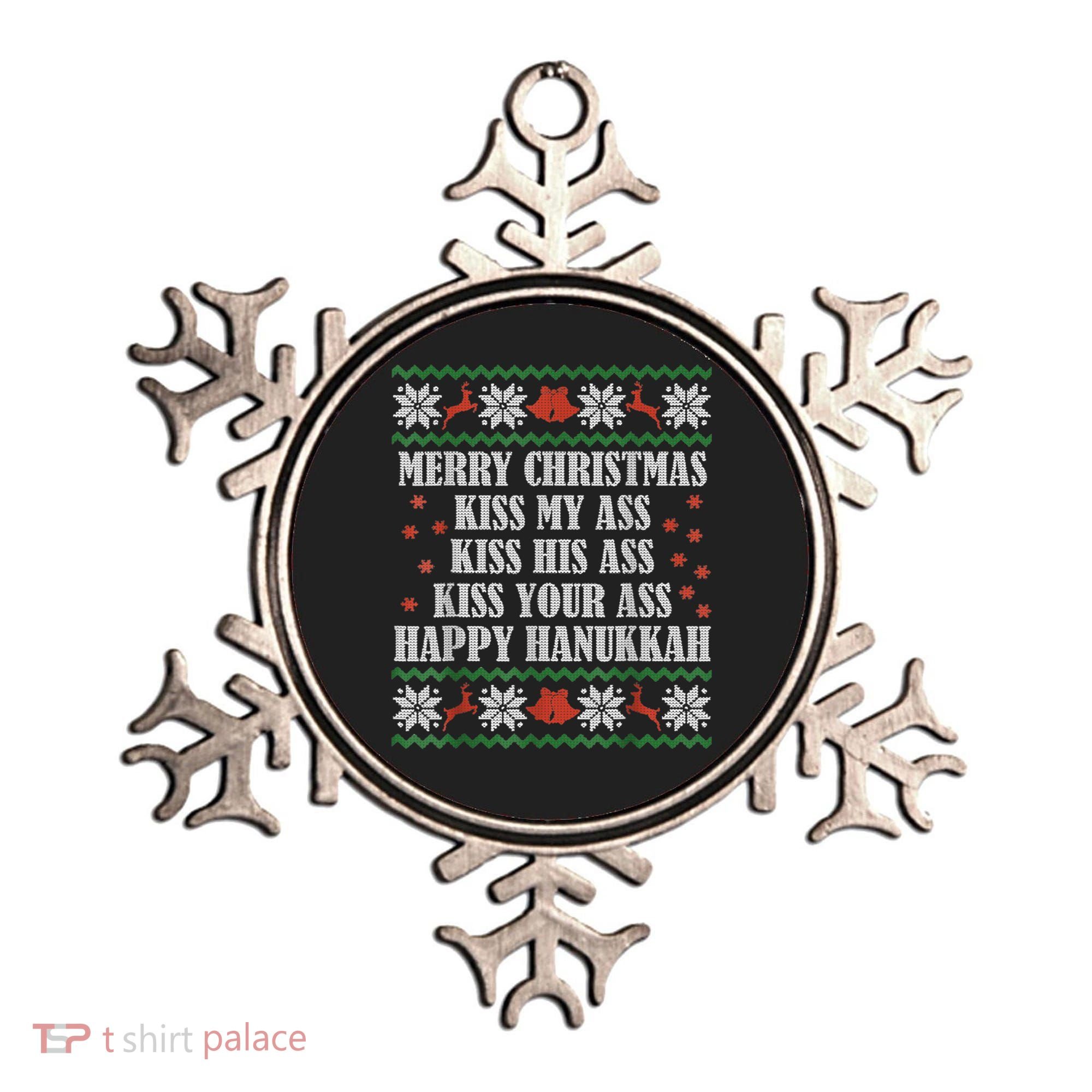 Merry Christmas Kiss My Ass His Ass Your Ass Happy Hanukkah Ornament