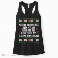 Merry Christmas Kiss My Ass His Ass Your Ass Happy Hanukkah Women's Tank Top thumb 0
