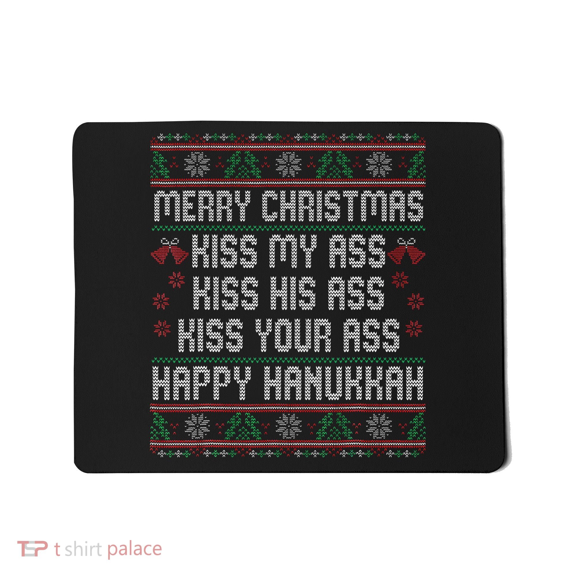 Merry Christmas Kis.s My Ass His Ass Your Ass  Mousepad