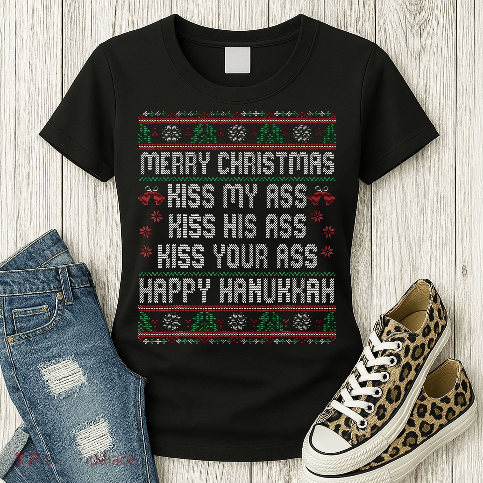 Merry Christmas Kis.s My Ass His Ass Your Ass  Women's T-Shirt