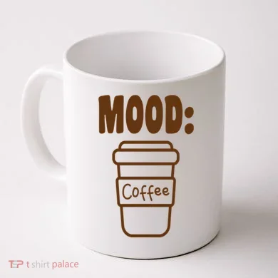 Mood Coffee Lover Coffee Mug