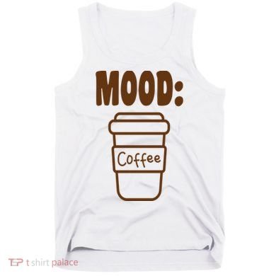 Mood Coffee Lover Tank Top