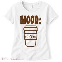 Mood Coffee Lover Women's T-Shirt thumb 0