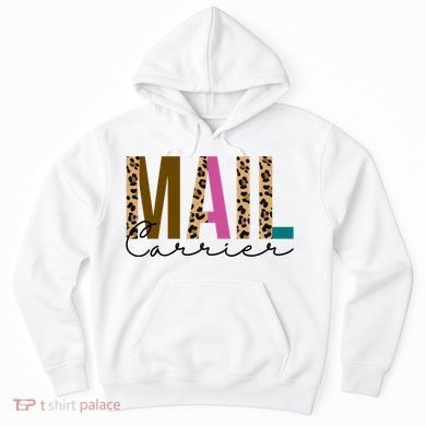 Mail Carrier Leopard Cute Gift Hoodie