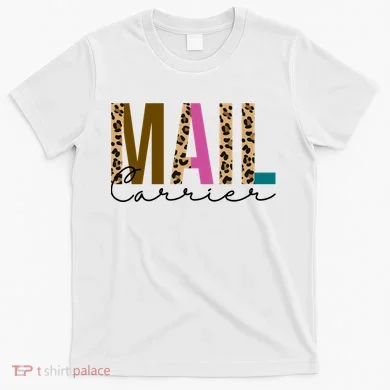 Mail Carrier Leopard Cute Gift T-Shirt