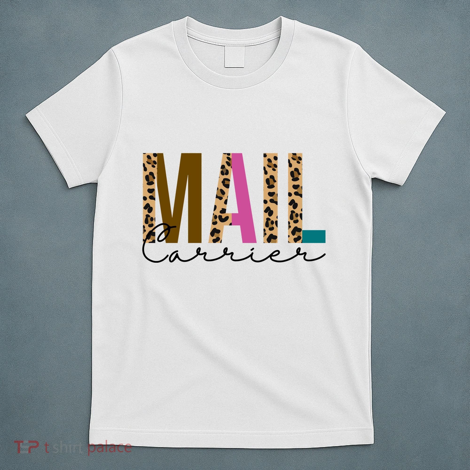 Mail Carrier Leopard Cute Gift T-Shirt