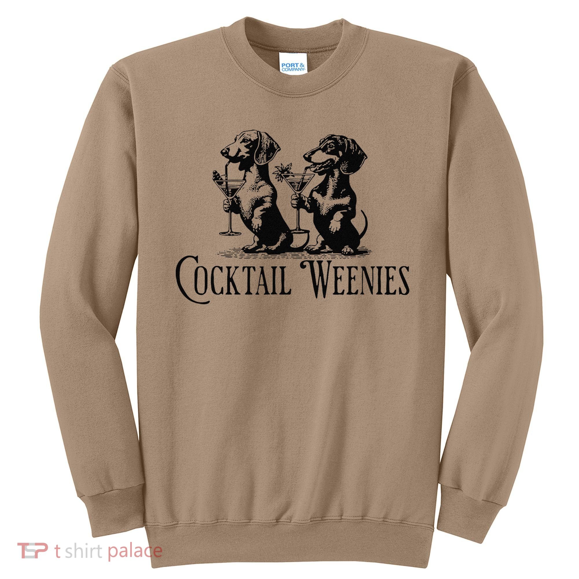Martini Cocktail Lover Dachshund Cocktail Weenies Dachshund Gift Sweatshirt