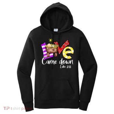 Merry Christmas Love Came Down Luke-211 Thanksgiving Jesus Women's Hoodie