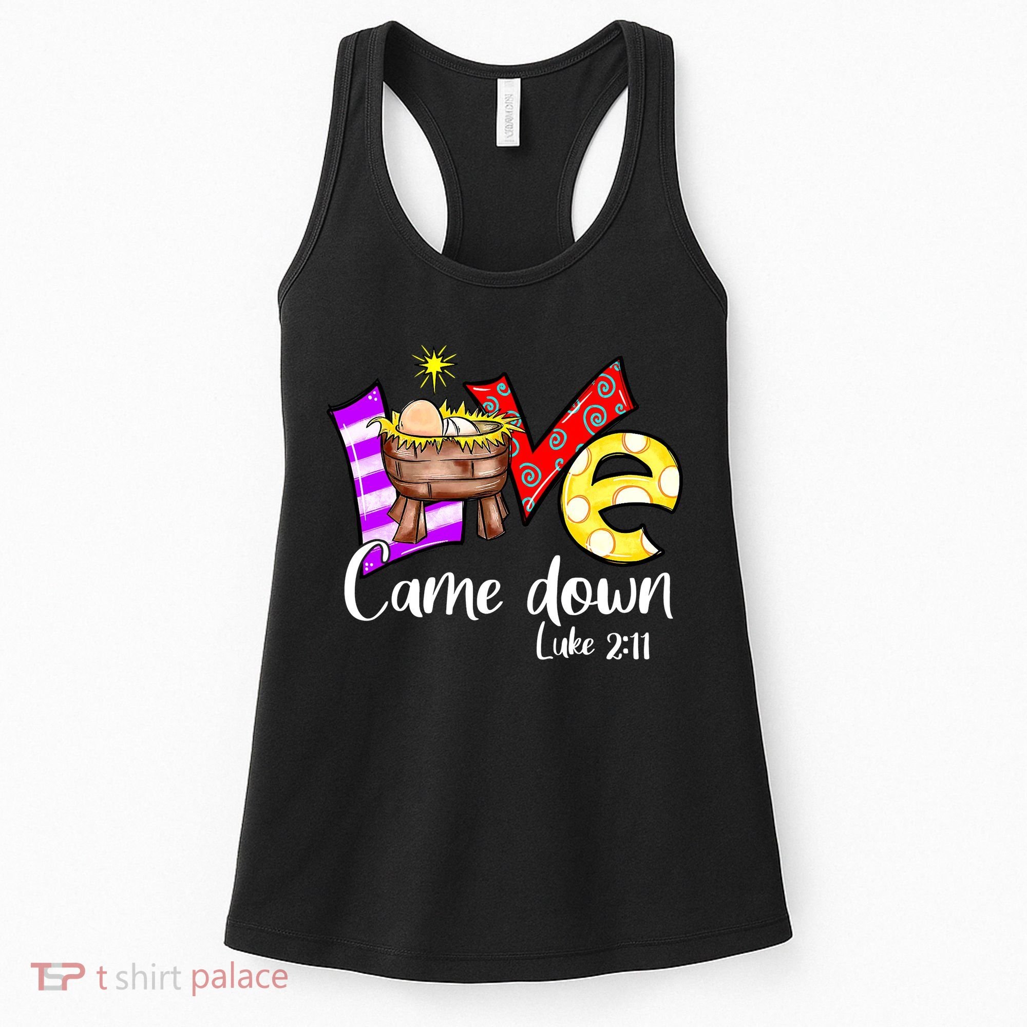 Merry Christmas Love Came Down Luke-211 Thanksgiving Jesus Women's Tank Top