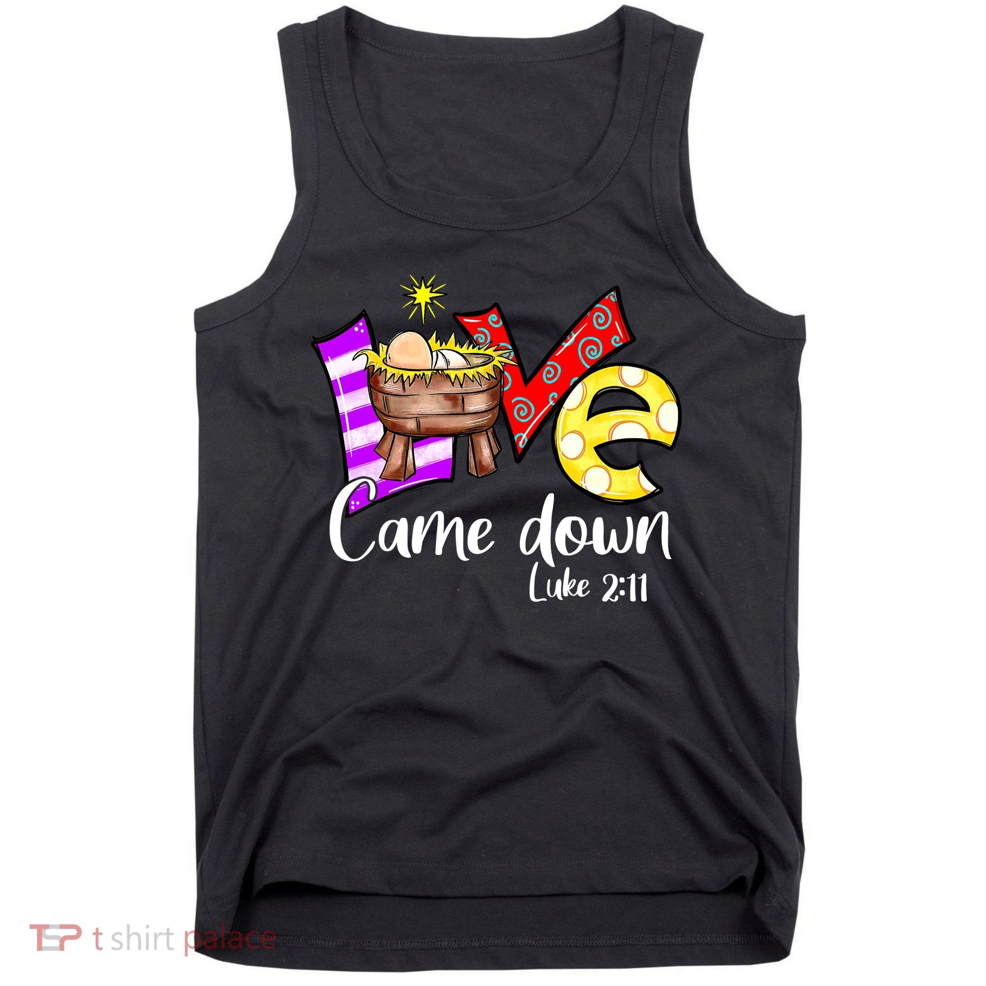 Merry Christmas Love Came Down Luke-211 Thanksgiving Jesus Tank Top