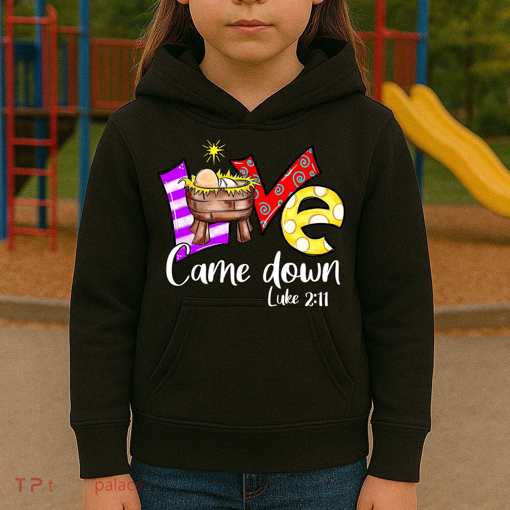 Merry Christmas Love Came Down Luke-211 Thanksgiving Jesus Kids Hoodie