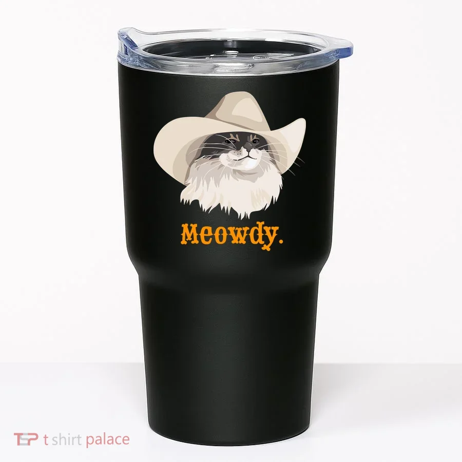 Meowdy Cat Meme Tumbler
