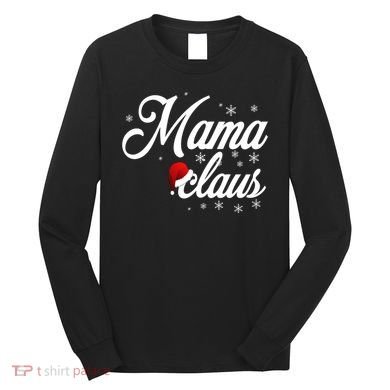Mama Claus Long Sleeve Shirt