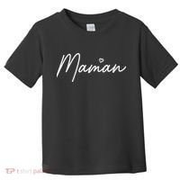 Maman Cute Mother's Day Gift In French Mom Toddler T-Shirt thumb 0
