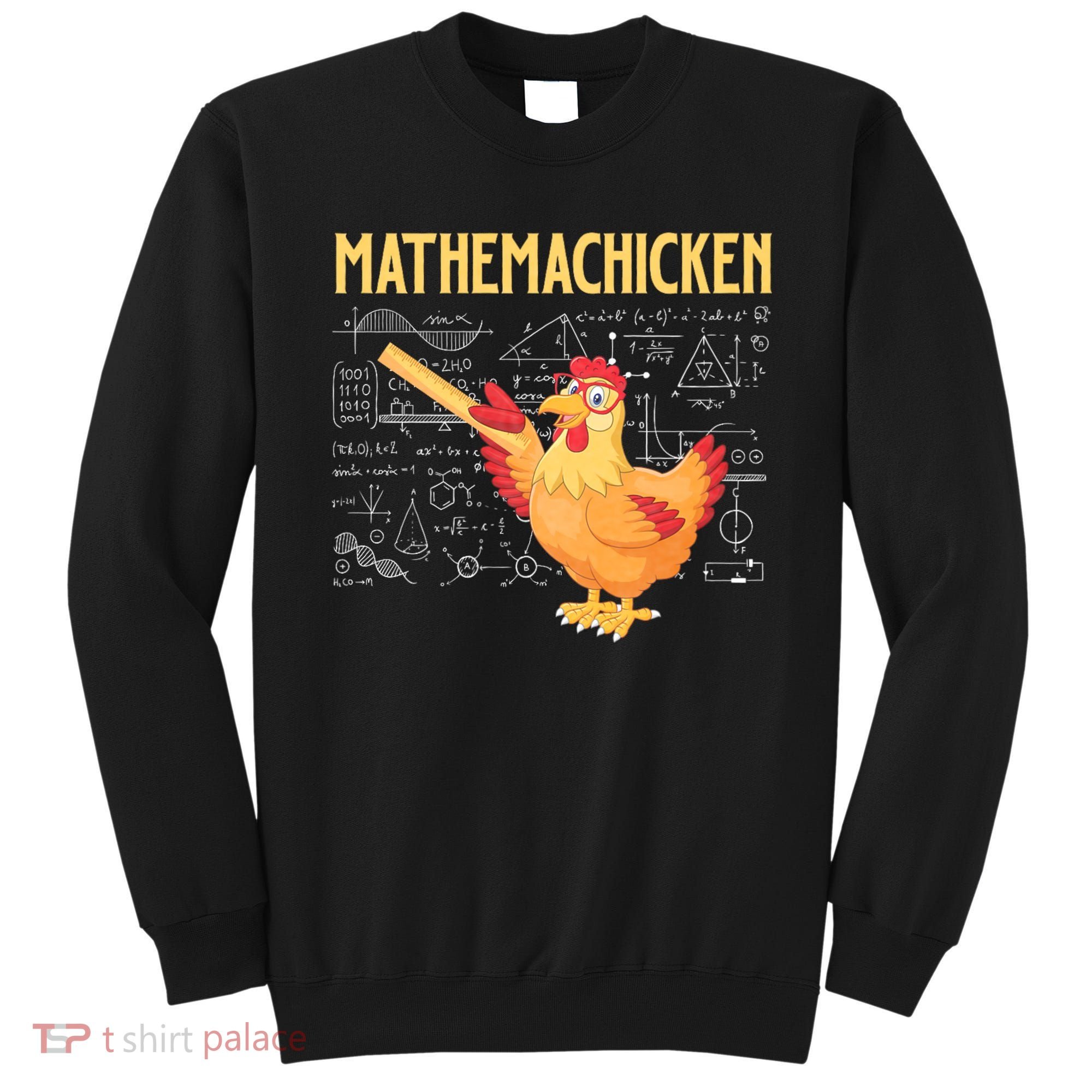 Mathemachicken Chicken Math Lover Animal Poultry Owner Sweatshirt