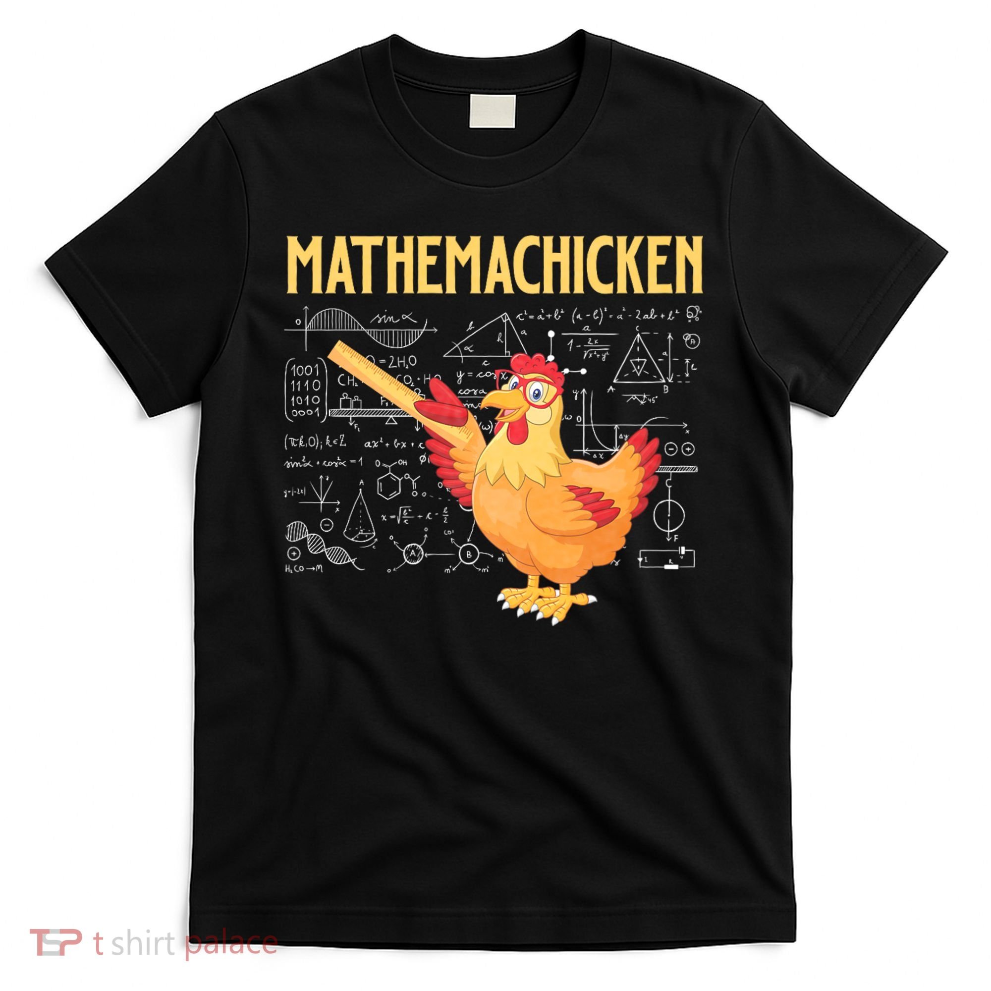 Mathemachicken Chicken Math Lover Animal Poultry Owner T-Shirt