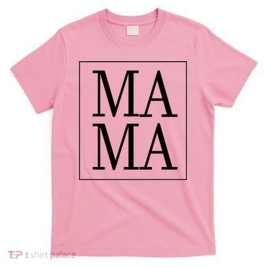 Mama Cute Mother's Day Gift T-Shirt