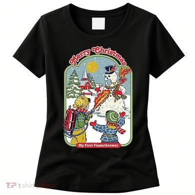 Merry Christmas My First Flamethrower Women's T-Shirt