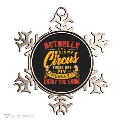 My Circus My Monkeys Funny Gift For Ornament