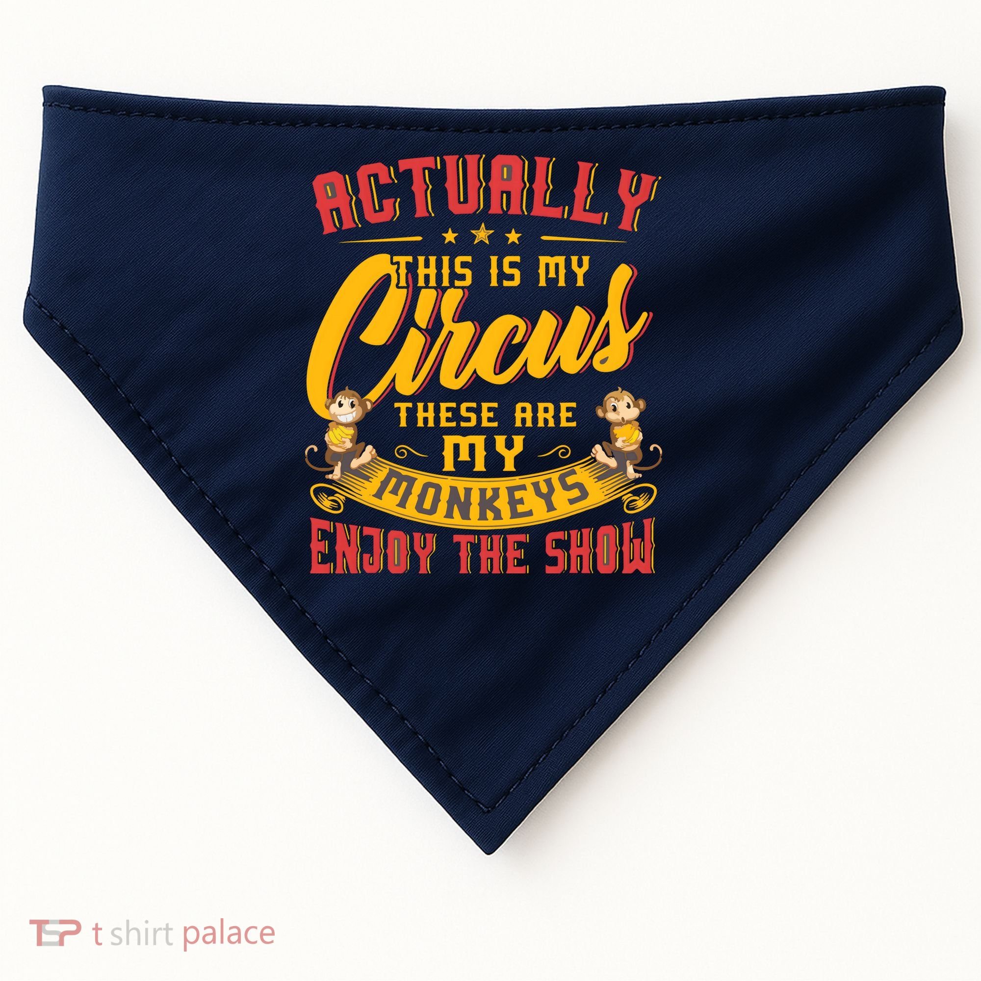 My Circus My Monkeys Funny Gift For USA-Made Doggie Bandana