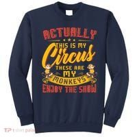 My Circus My Monkeys Funny Gift For Sweatshirt thumb 0