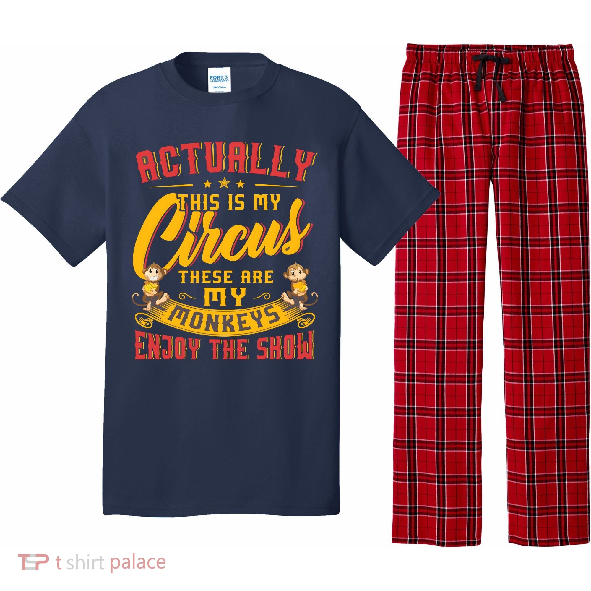 My Circus My Monkeys Funny Gift For Pajama Set