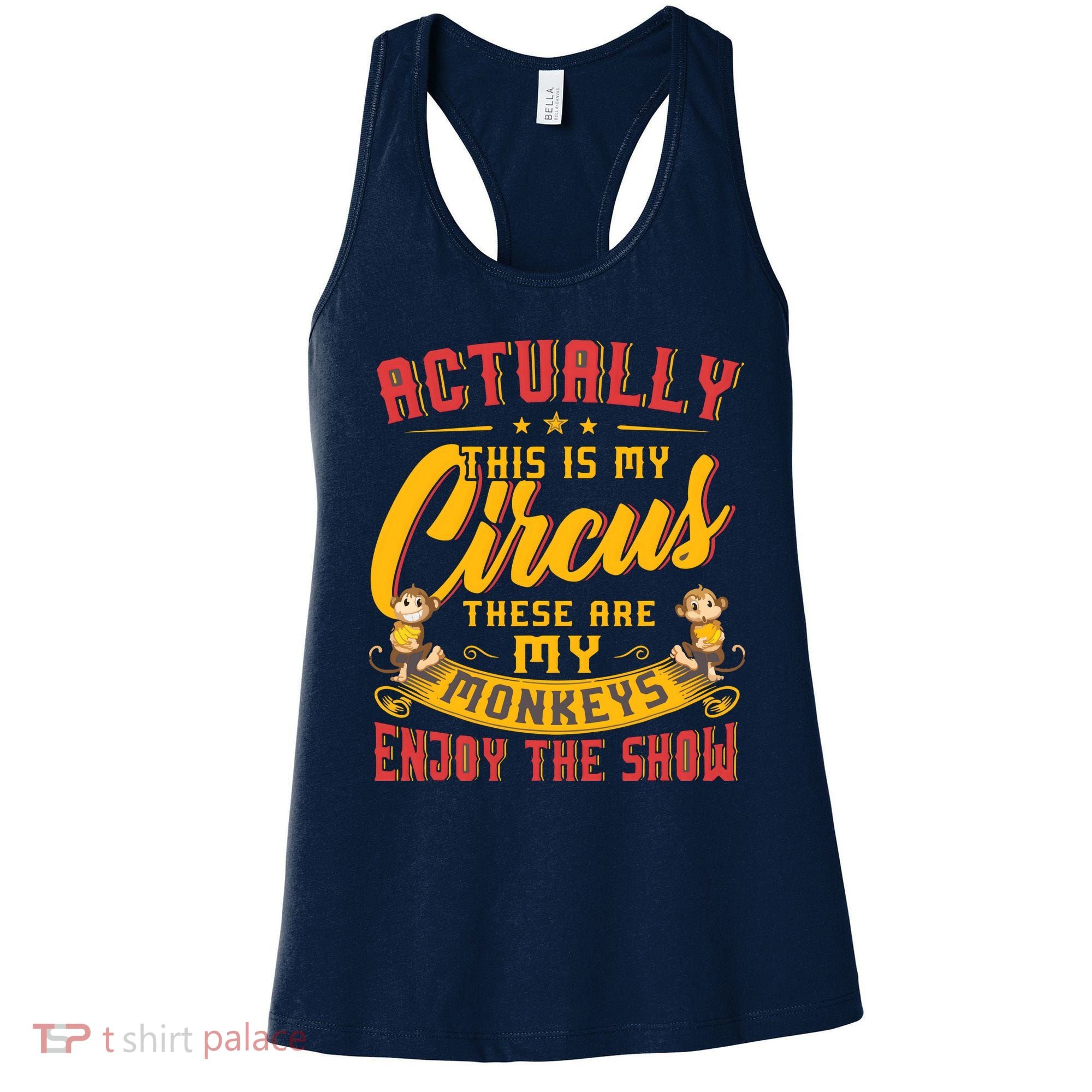 My Circus My Monkeys Funny Gift For Women's Tank Top