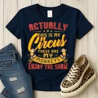 My Circus My Monkeys Funny Gift For Women's T-Shirt thumb 3