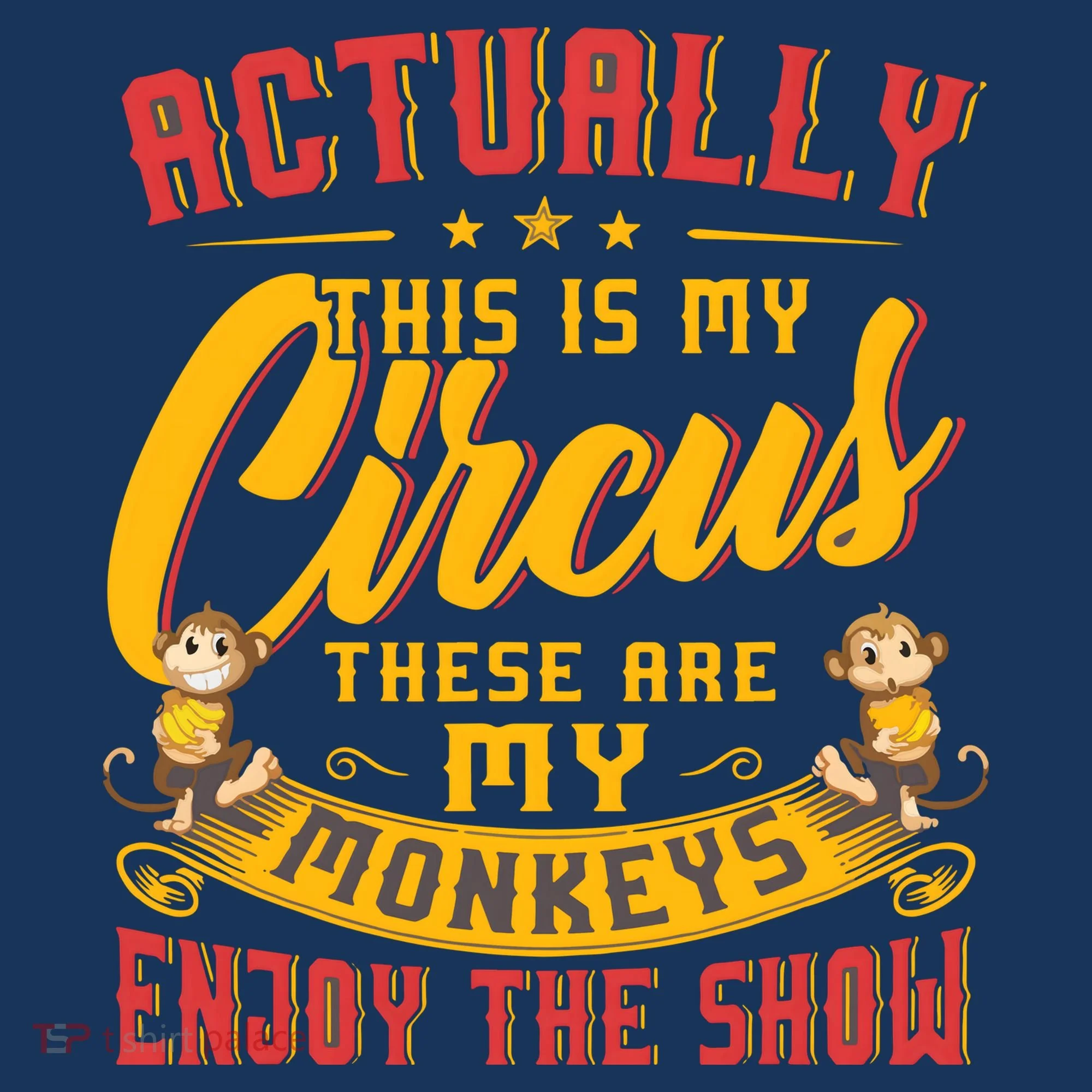 My Circus My Monkeys Funny Gift For Kids Sweatshirt