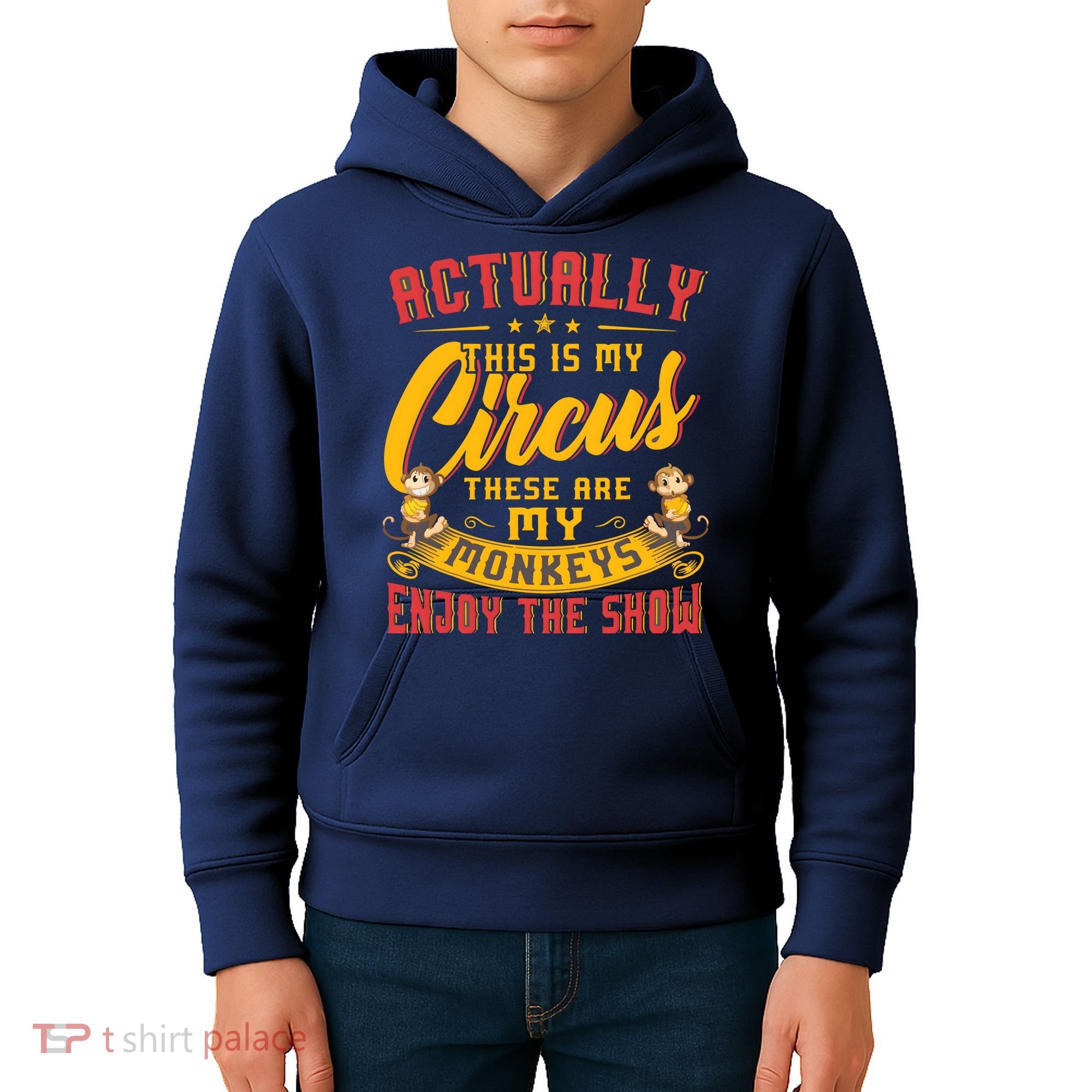 My Circus My Monkeys Funny Gift For Kids Hoodie