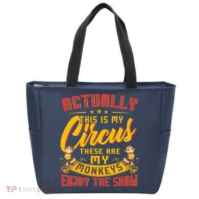 My Circus My Monkeys Funny Gift For Tote Bag