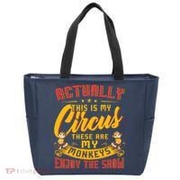 My Circus My Monkeys Funny Gift For Tote Bag thumb 0