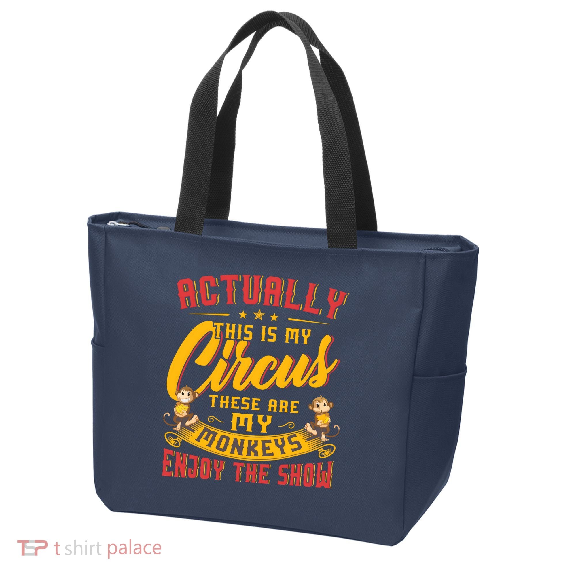 My Circus My Monkeys Funny Gift For Tote Bag