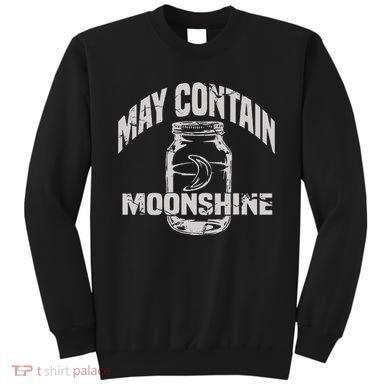 May Contain Moonshine Funny Gift Sweatshirt